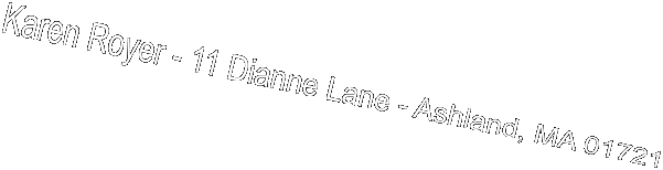 Karen Royer - 11 Dianne Lane - Ashland, MA 01721